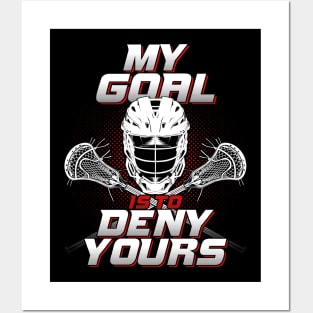 Lacrosse Goalie Goaltender Player Gift Posters and Art